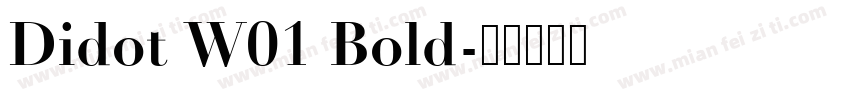 Didot W01 Bold字体转换
